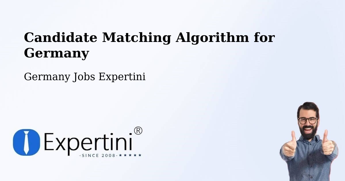 Candidate Matching Algorithm Overview – Daisendorf - Germany Jobs Expertini