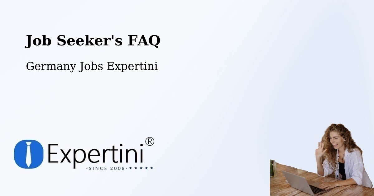Job Seeker FAQ – Daisendorf - Germany Jobs Expertini