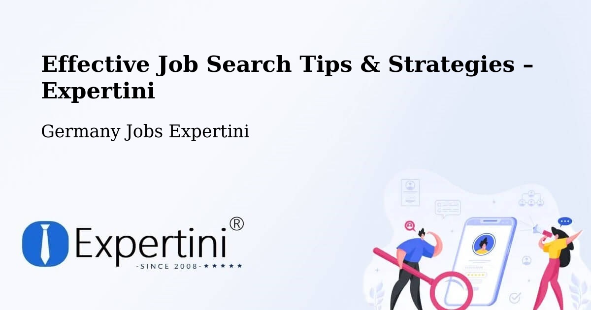 Job Search Tips & Strategies for Job Seekers – Daisendorf - Daisendorf, Germany Jobs Expertini