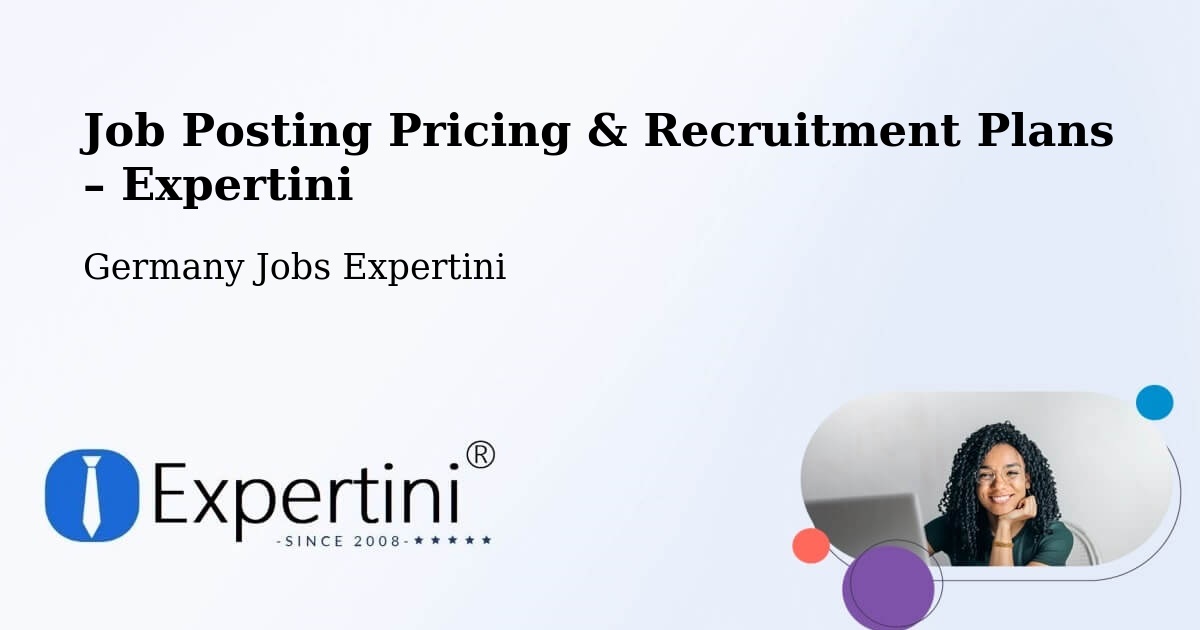 Job Posting Pricing & Recruitment Plans – Daisendorf - Daisendorf, Germany Jobs Expertini